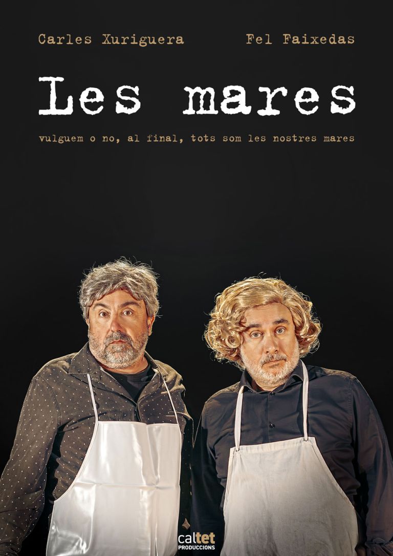 Teatre: “Les Mares” – Fel Faixedas