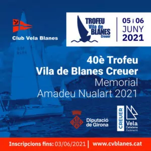 40è Trofeu Vila Blanes Creuer-Memorial Amadeu Nualart 2021